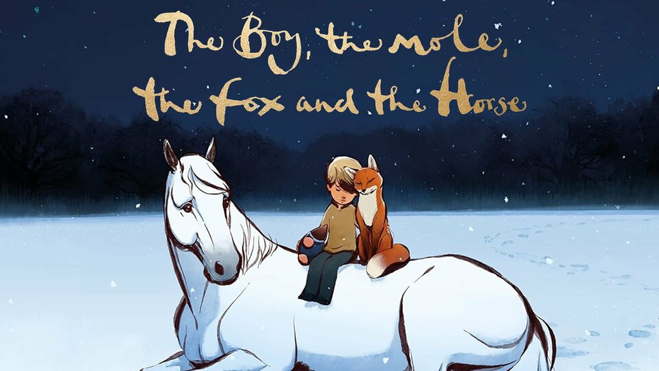 The Boy, the Mole, the Fox, and the Horse - Apple TV+