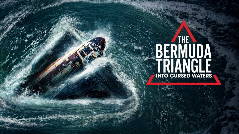 The Bermuda Triangle: Into Cursed Waters - History Channel