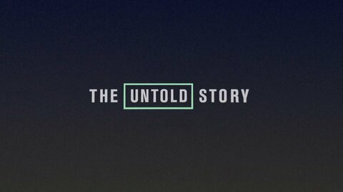 The Untold Story