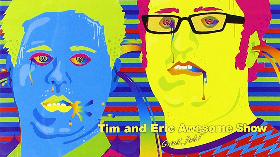 Tim Eric Show, Job! Adult Swim Series - Where To Watch