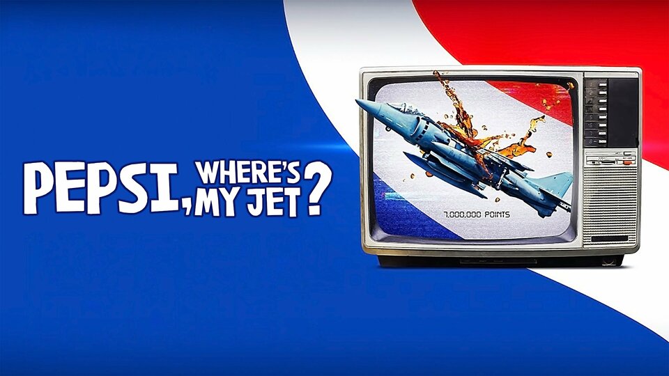 Pepsi, Where's My Jet? - Netflix