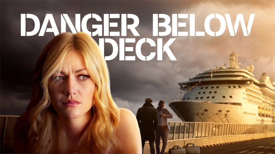 Danger Below Deck - Lifetime