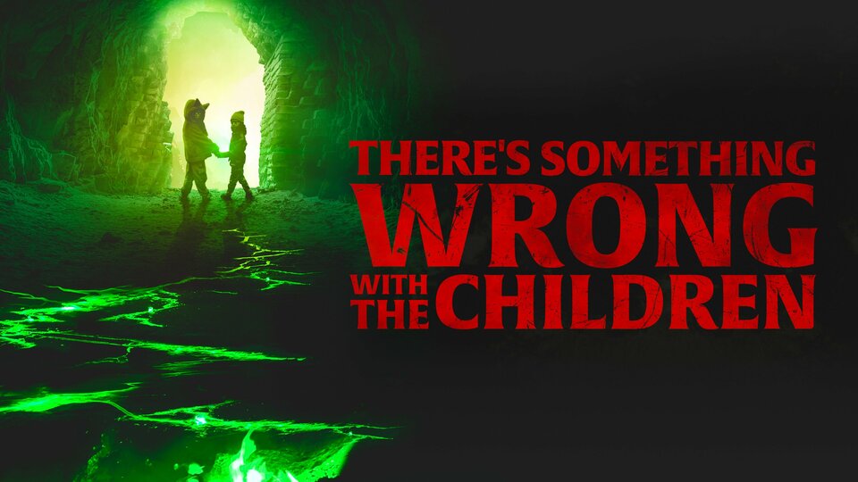 There's Something Wrong With the Children - MGM+