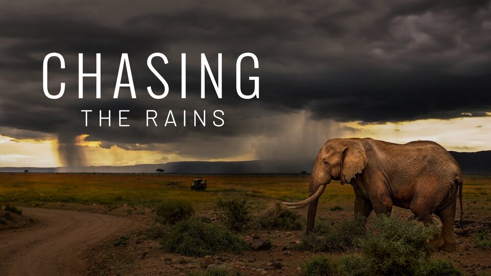 Chasing the Rains - BBC America