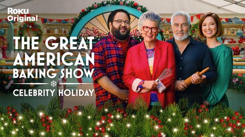 The Great American Baking Show: Celebrity Holiday - The Roku Channel