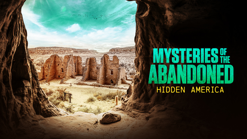 Mysteries of the Abandoned: Hidden America - Discovery Channel