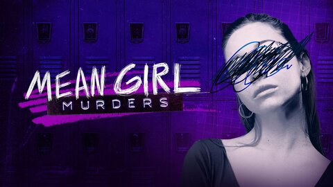 Mean Girl Murders