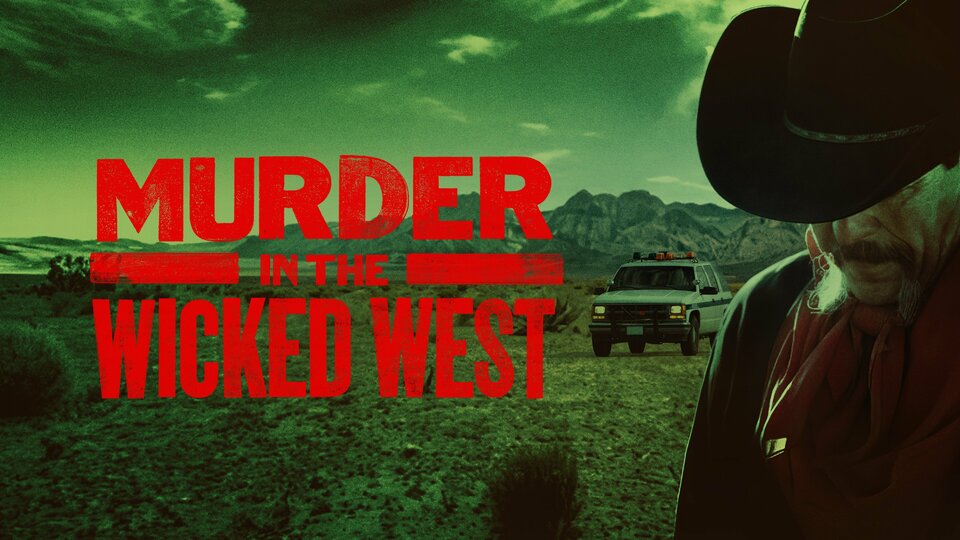 Murder in the Wicked West - Investigation Discovery
