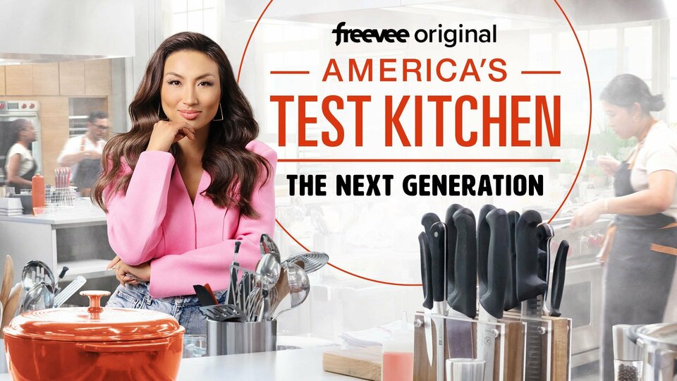 America’s Test Kitchen: The Next Generation - Freevee