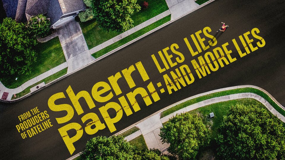 Sherri Papini: Lies, Lies and More Lies - Oxygen