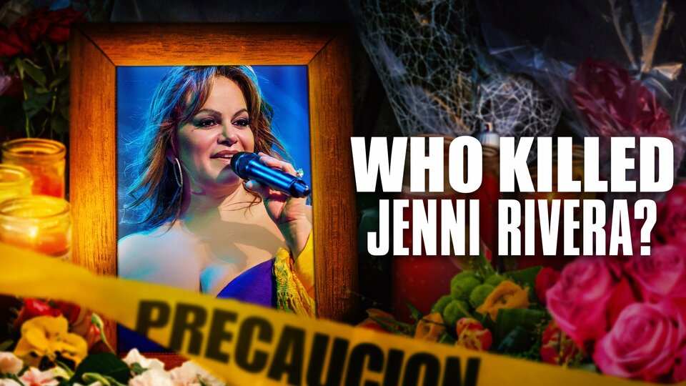 Who Killed Jenni Rivera? - Peacock