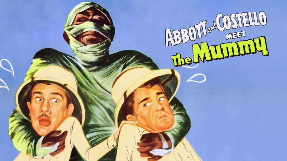 Abbott and Costello Meet the Mummy - 
