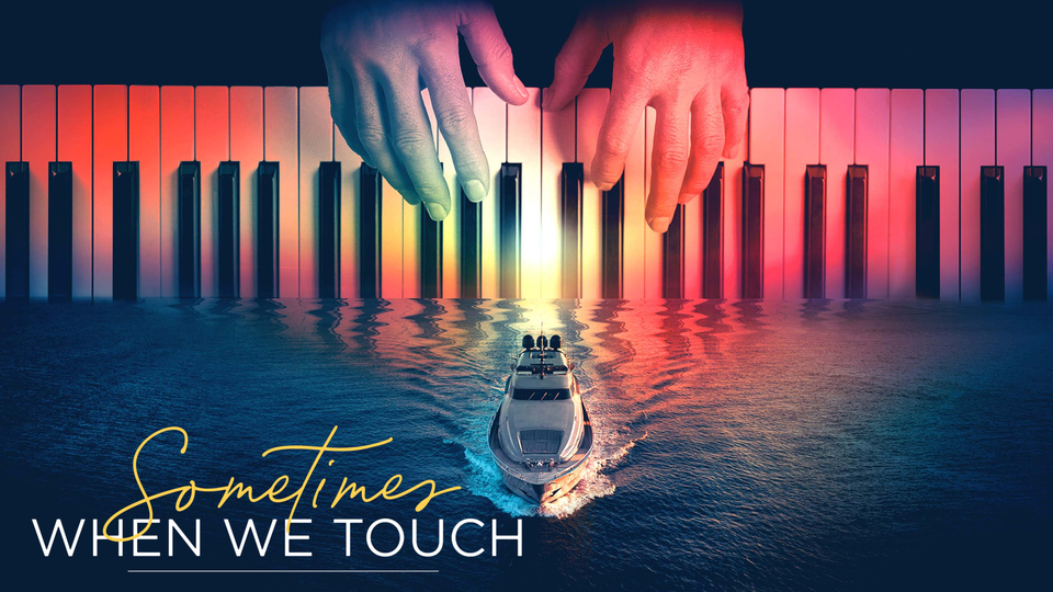 Sometimes When We Touch - Paramount+