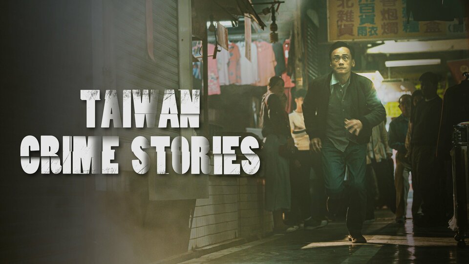 Taiwan Crime Stories - Hulu
