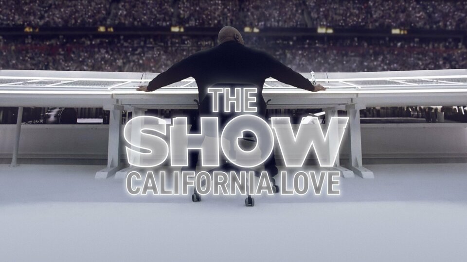 The Show: California Love - Showtime