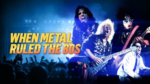 When Metal Ruled the 80s