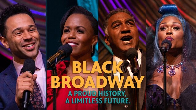 Black Broadway: A Proud History, A Limitless Future key art