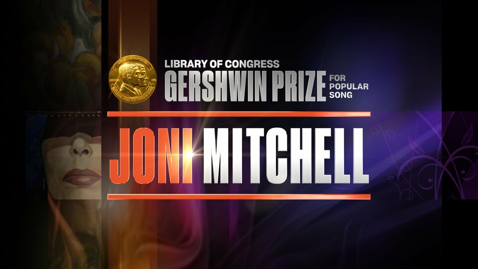 Joni Mitchell: The Library of Congress Gershwin Prize for Popular Song - PBS