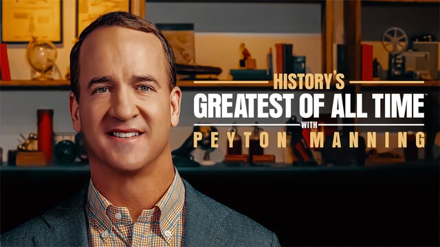 History's Greatest of All Time with Peyton Manning key art