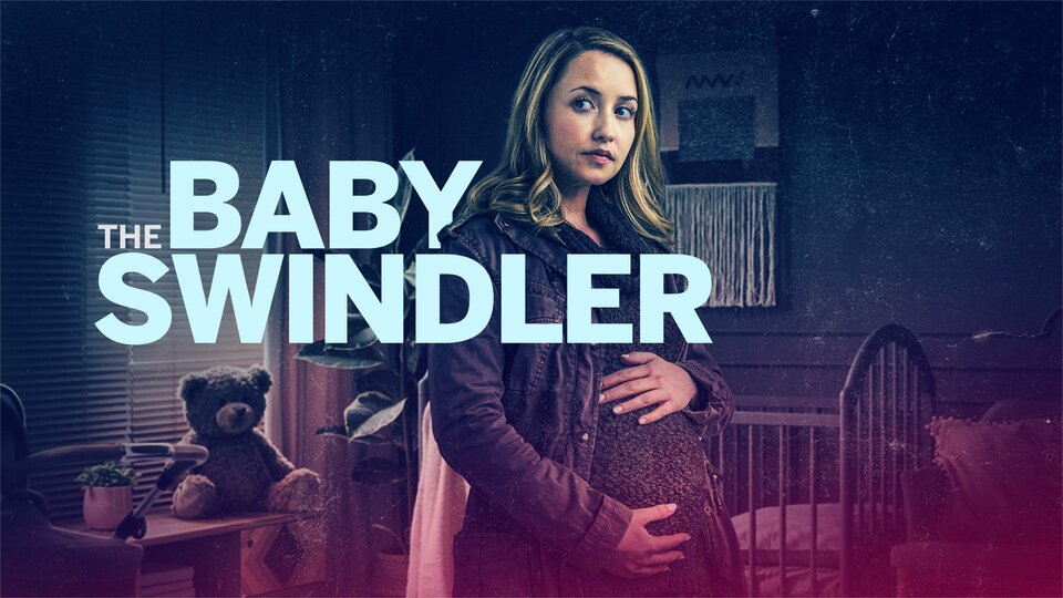 The Baby Swindler - Lifetime