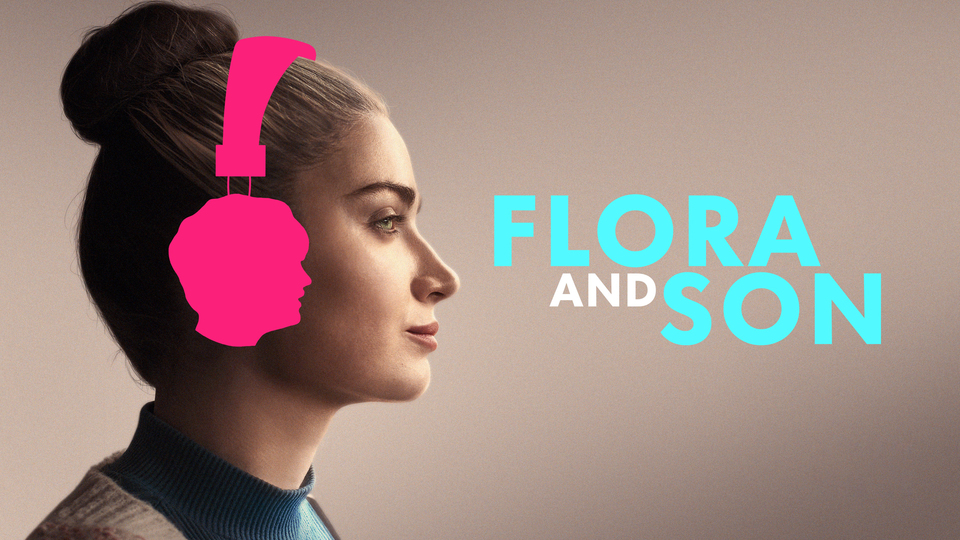 Flora and Son - Apple TV+