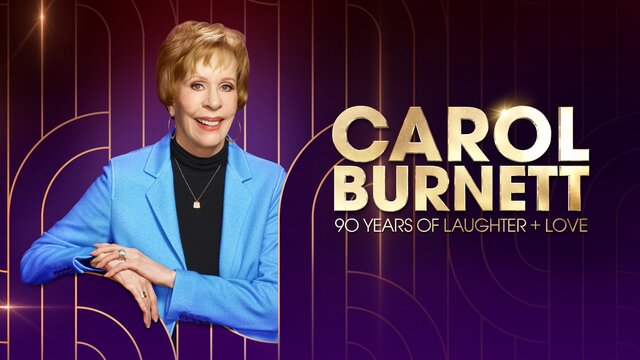 Carol Burnett: 90 Years of Laughter + Love key art