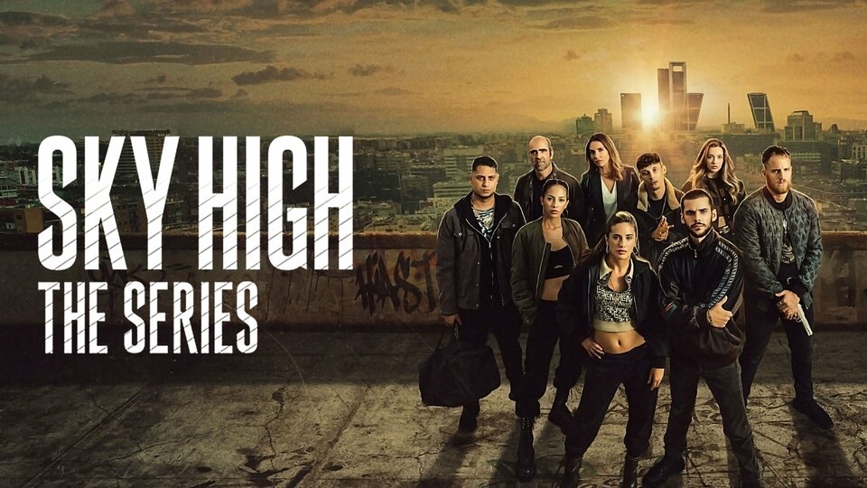 Sky High: The Series - Netflix