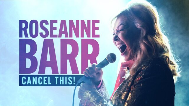 Roseanne Barr: Cancel This! key art