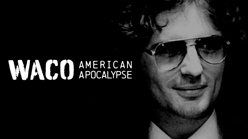 Waco: American Apocalypse - Netflix