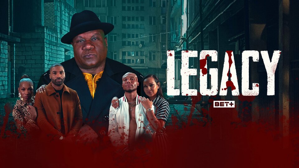 Legacy (2023) - BET+