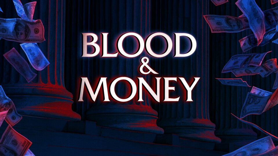 Blood & Money - CNBC