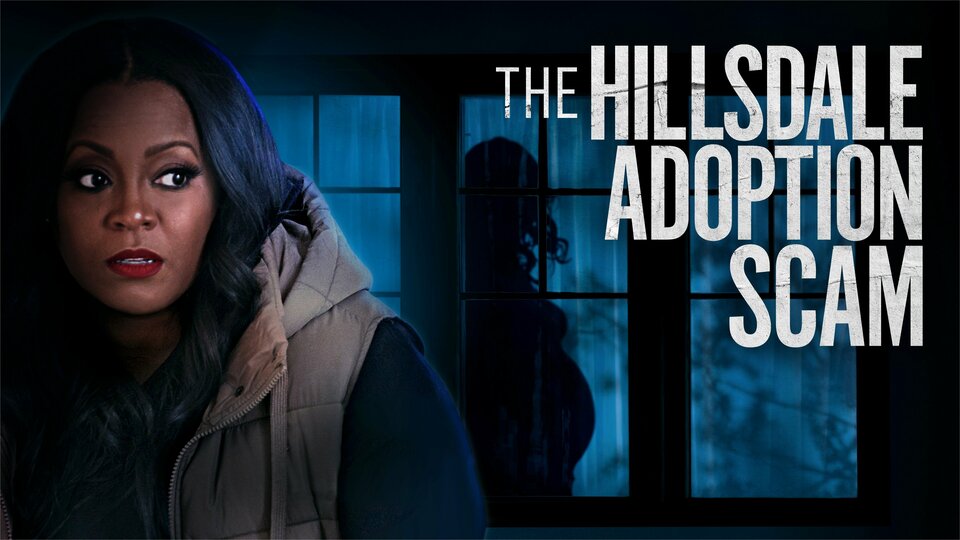 The Hillsdale Adoption Scam - Lifetime