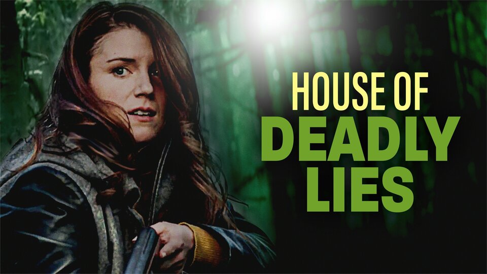 House of Deadly Lies - Lifetime