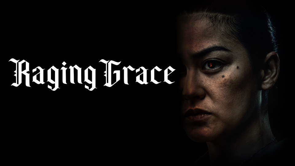 Raging Grace - Movie - Where To Watch