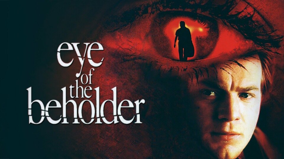 Eye of the Beholder - 