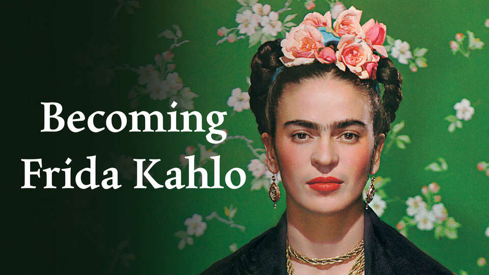 Becoming Frida Kahlo - PBS