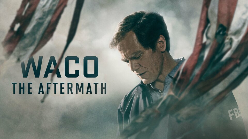 Waco: The Aftermath - Showtime
