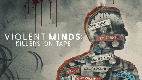 Violent Mind: Killer on Tape