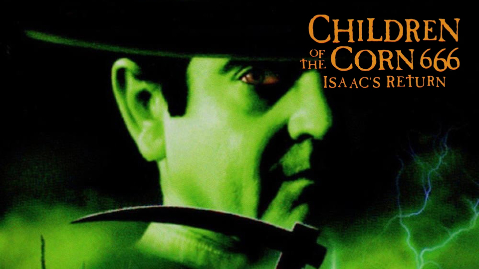 Children of the Corn 666: Isaac's Return - 