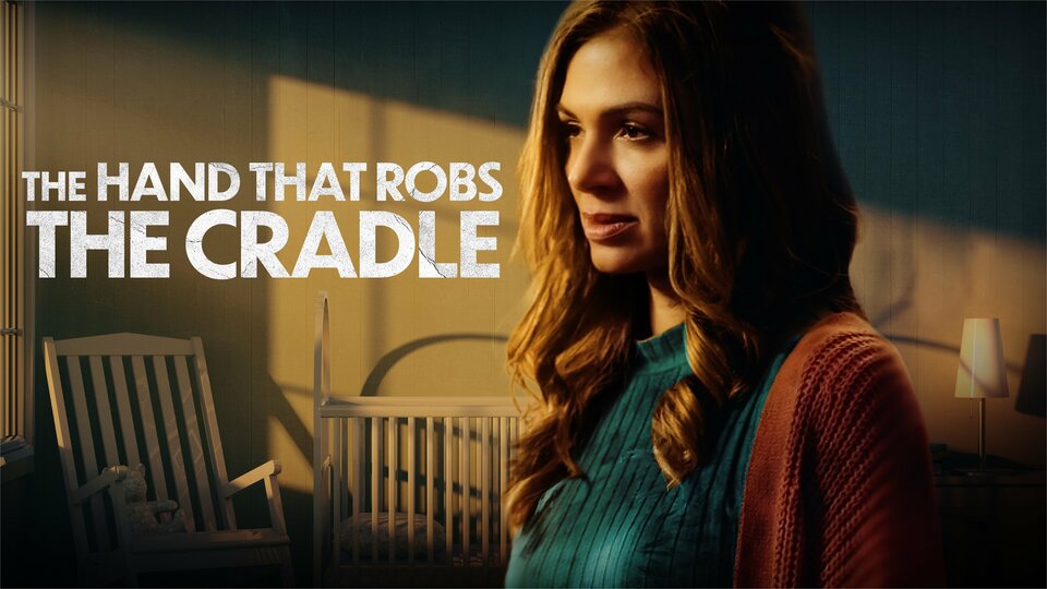 The Hand That Robs the Cradle Lifetime Movie Where To Watch