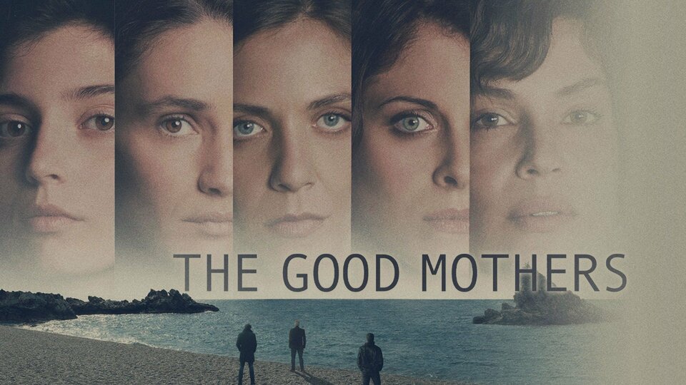 The Good Mothers - Hulu