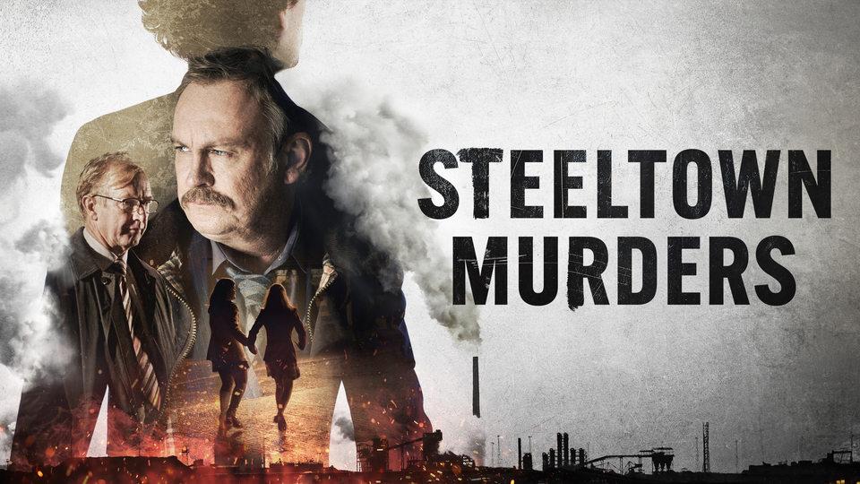 Steeltown Murders - Acorn TV