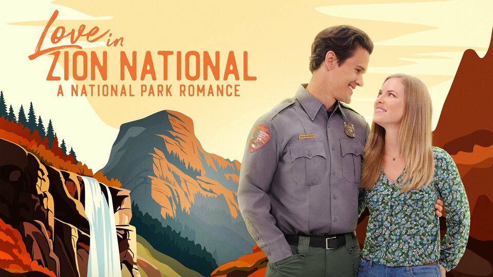 Love in Zion National: A National Park Romance - Hallmark Channel