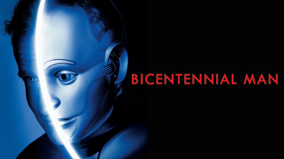 Bicentennial Man - 
