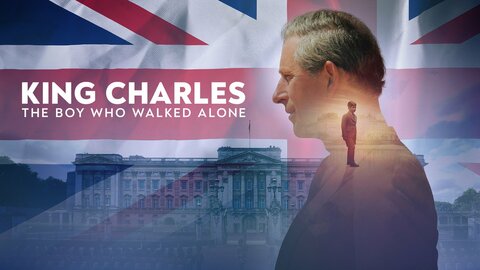 King Charles, The Boy Who Walked Alone