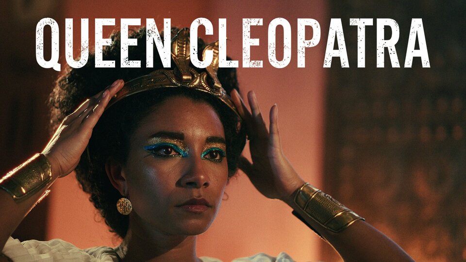 Queen Cleopatra - Netflix