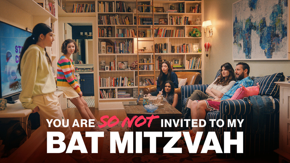 You Are So Not Invited to My Bat Mitzvah - Netflix