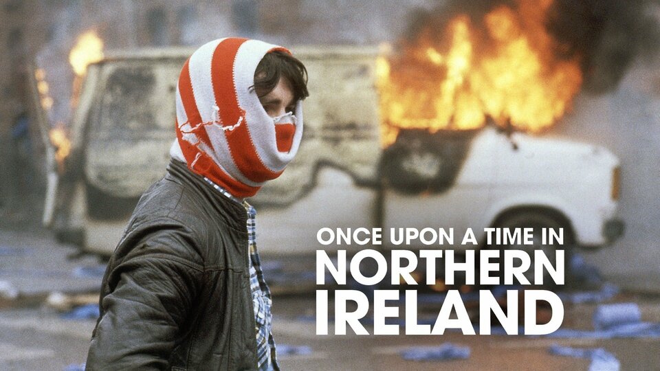 Once Upon a Time in Northern Ireland - PBS
