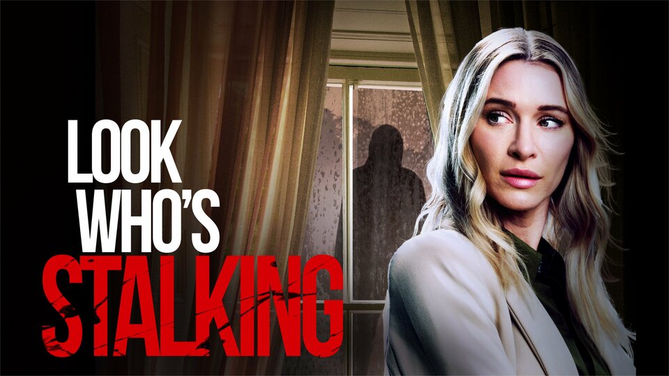 Look Who's Stalking - Lifetime