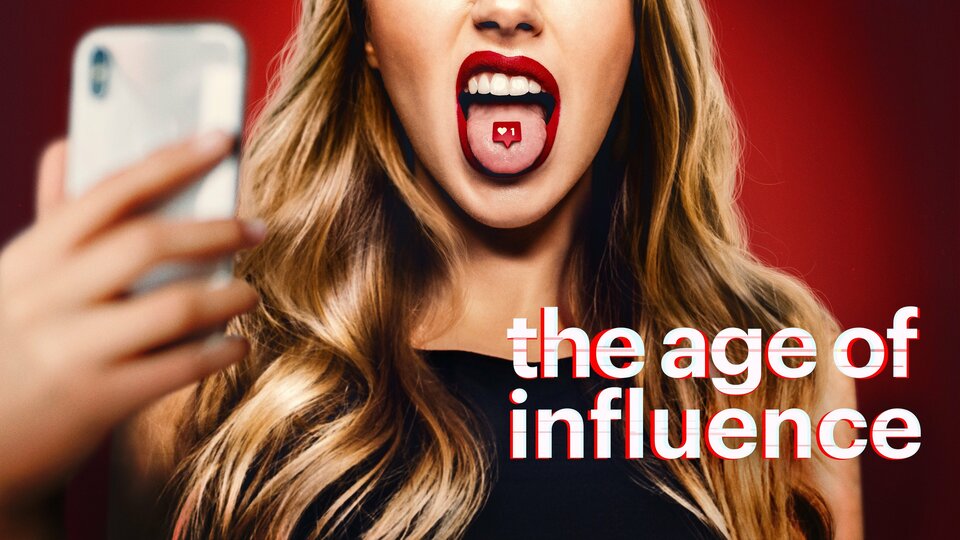 The Age of Influence - Hulu